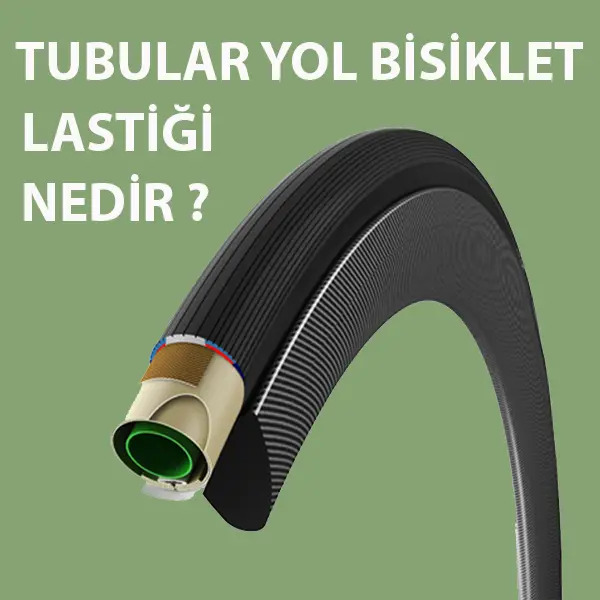 Tubular Yol Bisiklet Lastiği Nedir?